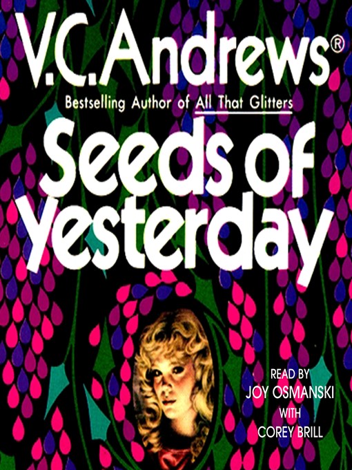 Title details for Seeds of Yesterday by V.C. Andrews - Available